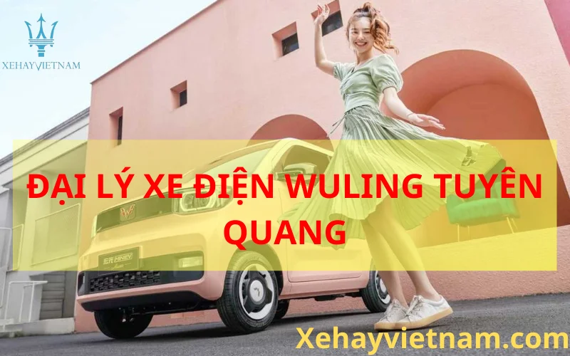 Wuling Tuyên Quang