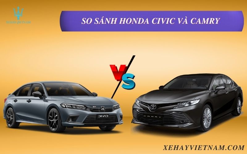 So sánh Honda Civic và Camry