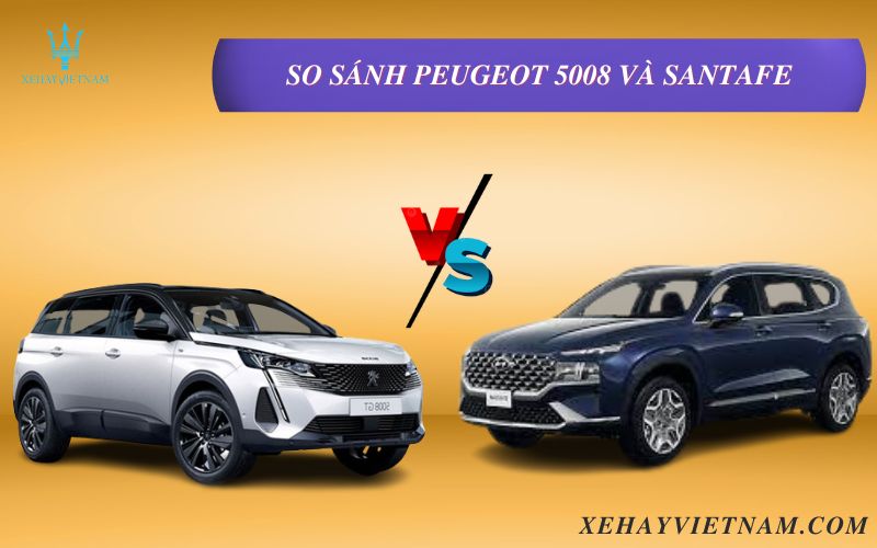 So sánh Peugeot 5008 và Santafe về giá bán 