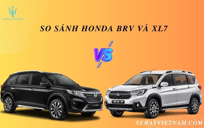 So sánh Honda BRV và XL7